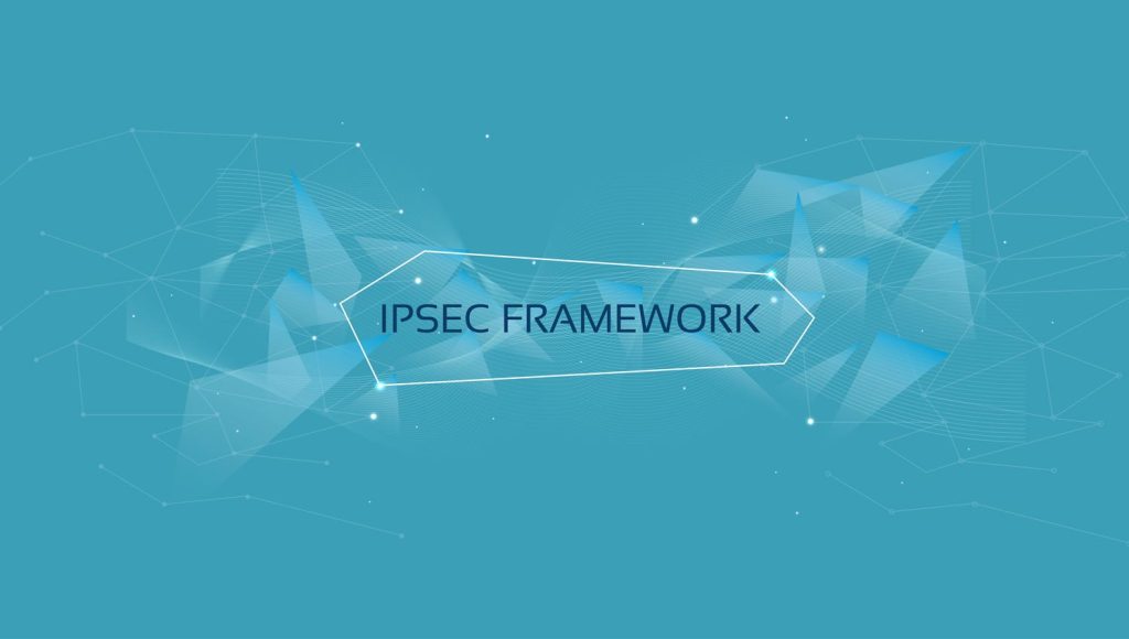 IPSec Framework چیست ؟