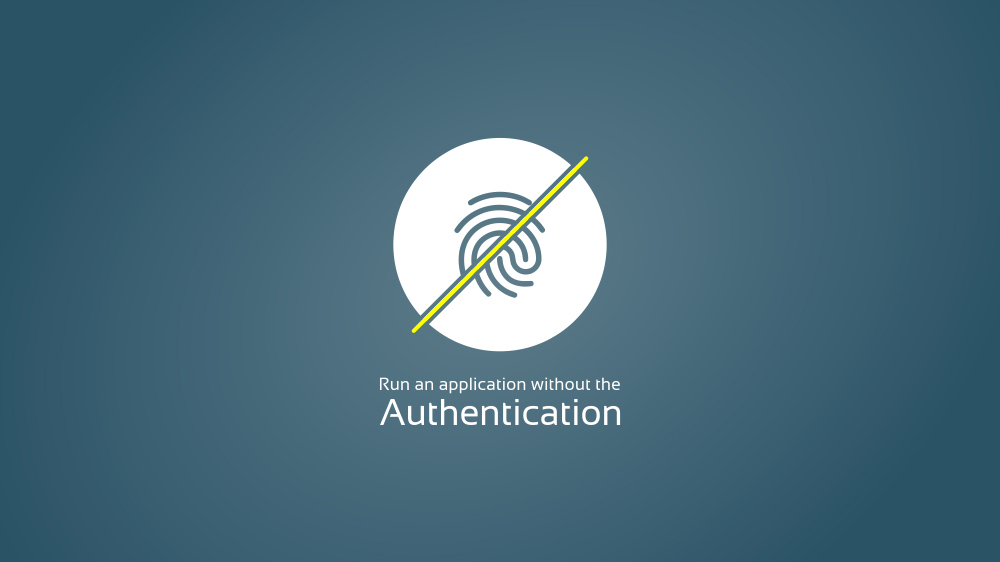 اجرای یک نرم افزار بدون نیاز به Authentication