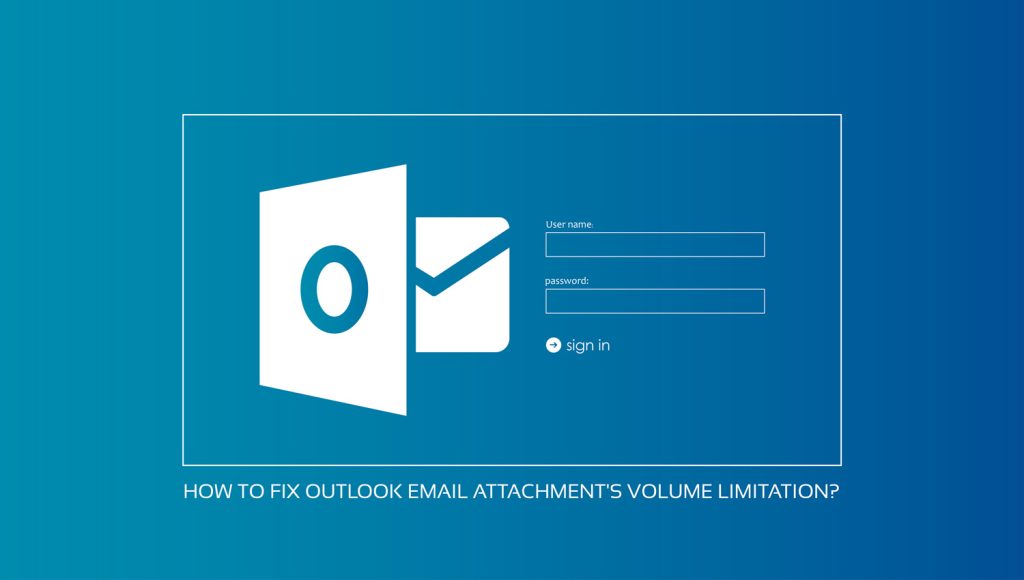 رفع محدودیت حجم Attachment File برای ایمیل در Outlook